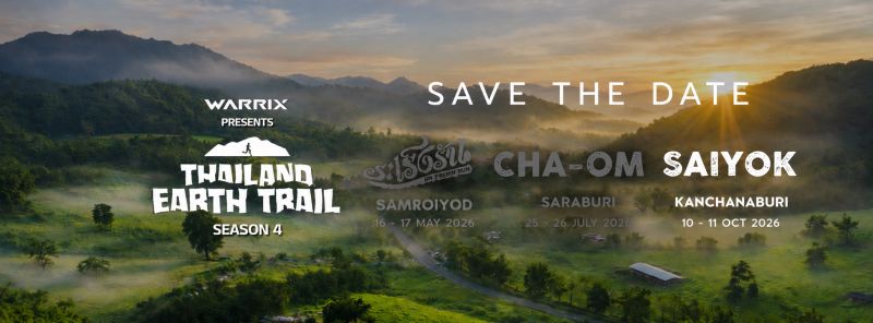 WARRIX PRESENTS THAILAND EARTH TRAIL SERIES 2026 @SAI-YOK, KANCHANABURI SEASON 4